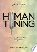 Human tuning. Il suono dei diapason che guarisce