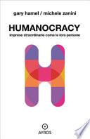 Humanocracy. Imprese straordinarie come le loro persone