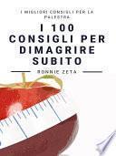 I 100 Consigli Per Dimagrire Subito