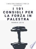 I 101 Consigli per la Forza in Palestra