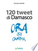 I 120 tweet di Damasco - Idee guida per una smart city. Il caso di Empoli