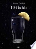 I 24 in blu