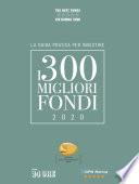 I 300 MIGLIORI FONDI - Edizione 2020