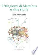 I 500 giorni di Metrebus e altre storie