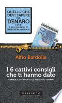 I 6 cattivi consigli che ti hanno dato