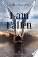 I Am Fallen