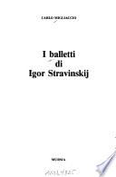 I balletti di Igor Stravinskij