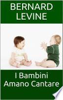 I Bambini Amano Cantare