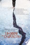 I bambini del crepuscolo