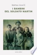I bambini del soldato Martin