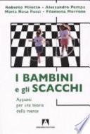 I bambini e gli scacchi. Appunti per una teoria della mente