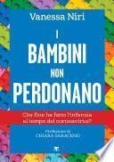 I bambini non perdonano