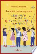 I bambini pensano grande. Cronaca di una avventura pedagogica