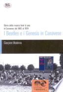 I Beatles e i Genesis in Canavese. Storia della musica beat & pop in Canavese dal 1962 al 1974