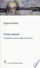 I beni comuni. L'inaspettata rinascita degli usi collettivi