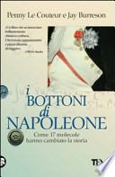 I bottoni di Napoleone. Come 17 molecole hanno cambiato la storia