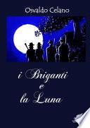 i briganti e la luna