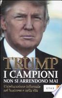 I campioni non si arrendono mai. Un'educazione informale nel business e nella vita