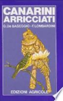 I canarini arricciati