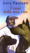 I cani della mia vita