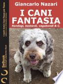 I Cani Fantasia
