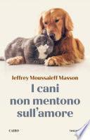 I cani non mentono sull'amore