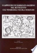 I Cappuccini di Basilicata-Salerno nel Settecento e il venerabile Nicola Molinari