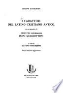 I caratteri del latino cristiano antico