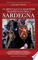 I carnevali e le maschere tradizionali della Sardegna