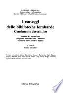 I Carteggi delle biblioteche lombarde: Province di Bergamo, Brescia, Como, Cremona, Mantova, Pavia, Sondrio, Varese