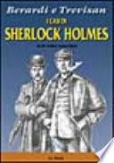 I casi di Sherlock Holmes. Da sir Arthur Conan Doyle