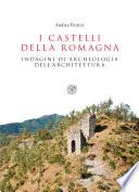 I castelli della Romagna. Indagini di Archeologia dell’architettura