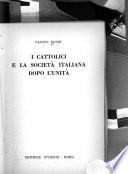 I cattolici e la società italiana dopo l'unità