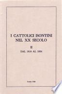 I CATTOLICI ISONTINI NEL XX SECOLO