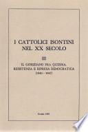 I CATTOLICI ISONTINI NEL XX SECOLO