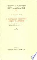 I cattolici trentini sotto l’Austria, vol. II 1909-1915