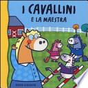 I cavallini e la maestra