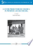 I centri produttori di ceramica in Piemonte (secoli XVII-XIX)