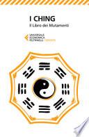 I Ching. Il libro dei mutamenti