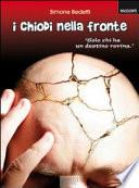 I chiodi nella fronte