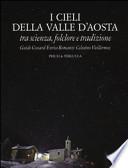 I cieli della Valle d'Aosta. Tra scienza, folclore e tradizione