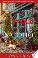 I cinque del salotto (Un giallo intimo e leggero di Lacey Doyle—Libro 3)