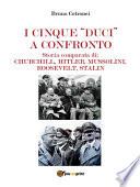 I cinque “duci” a confronto