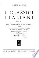 I classici italiani ...: Dal cinquecento al settecento