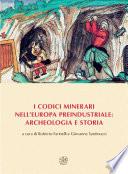 I codici minerari nell’Europa preindustriale: archeologia e storia
