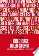I Cold Case della storia