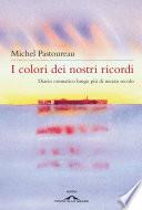 I colori dei nostri ricordi