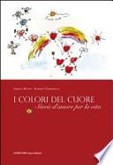 I colori del cuore. Storie d'amore per la vita