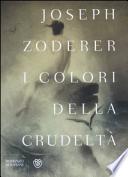 I colori della crudeltà