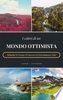 I Colori Di Un Mondo Ottimista